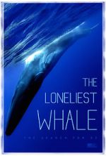 Watch The Loneliest Whale: The Search for 52 Solarmovie