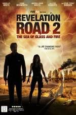 Watch Revelation Road 2 The Sea of Glass and Fire Solarmovie