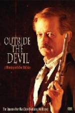 Watch Outride the Devil: A Morning with Doc Holliday Solarmovie