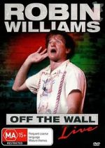 Watch Robin Williams: Off the Wall Solarmovie