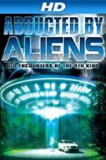 Watch Abducted by Aliens: UFO Encounters of the 4th Kind Solarmovie
