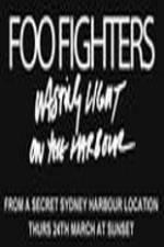 Watch Foo Fighters Wasting Light On The Harbour Solarmovie