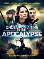 Watch Once Upon a Time in the Apocalypse Solarmovie