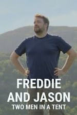 Watch Freddie and Jason: Two Men in a Tent Solarmovie