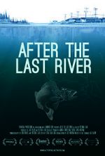 Watch After the Last River Solarmovie