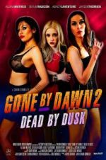 Watch Gone by Dawn 2: Dead by Dusk Solarmovie