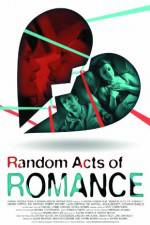 Watch Random Acts of Romance Solarmovie