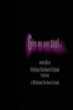 Watch Give Me Your Soul Solarmovie