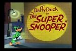 Watch The Super Snooper (Short 1952) Solarmovie