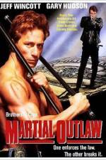Watch Martial Outlaw Solarmovie