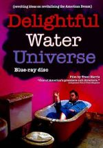 Watch Delightful Water Universe Solarmovie