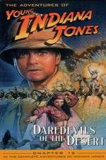 Watch The Adventures of Young Indiana Jones: Daredevils of the Desert Solarmovie