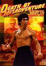 Watch Death by Misadventure: The Mysterious Life of Bruce Lee Solarmovie
