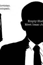 Watch Empty Shell Meet Isaac Jones Solarmovie
