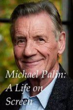 Watch A Life on Screen Michael Palin Solarmovie