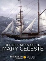 Watch The True Story of the Mary Celeste Solarmovie
