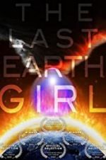 Watch The Last Earth Girl Solarmovie