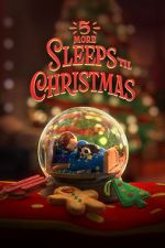 Watch 5 More Sleeps \'til Christmas (TV Special 2021) Solarmovie