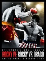 Watch Rocky IV: Rocky vs Drago - The Ultimate Director\'s Cut Solarmovie