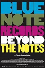 Watch Blue Note Records: Beyond the Notes Solarmovie