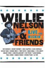 Watch Willie Nelson & Friends Live and Kickin' Solarmovie