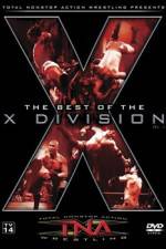 Watch TNA Wrestling The Best of the X Division Volume 1 Solarmovie