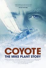 Watch Coyote: The Mike Plant Story Solarmovie