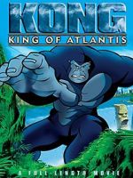 Watch Kong: King of Atlantis Solarmovie