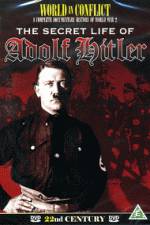 Watch The Secret Life of Adolf Hitler Solarmovie