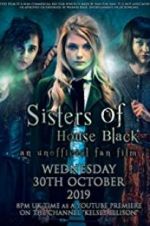 Watch Sisters of House Black Solarmovie