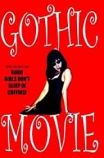 Watch Gothic Movie: Good Girls Don\'t Sleep in Coffins Solarmovie