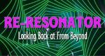 Watch Re-Resonator: Looking Back at from Beyond Solarmovie
