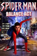 Watch Spider-Man: Balance Act Solarmovie