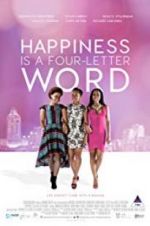 Watch Happiness Is a Four-letter Word Solarmovie