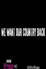Watch We Want Our Country Back Solarmovie