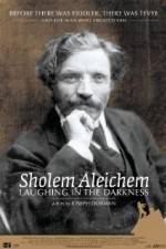 Watch Sholem Aleichem Laughing in the Darkness Solarmovie