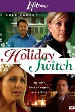 Watch Holiday Switch Solarmovie