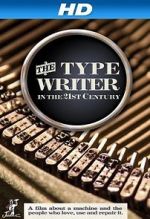 Watch The Typewriter (In the 21st Century) Solarmovie
