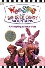 Watch Wee Sing in the Big Rock Candy Mountains Solarmovie