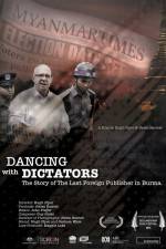 Watch Dancing with Dictators: The Story of the Last Foreign Publisher in Burma Solarmovie