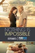 Watch Nothing is Impossible Solarmovie