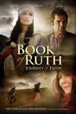 Watch The Book of Ruth Journey of Faith Solarmovie