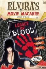 Watch Elvira's Movie Macabre: Legacy of Blood Solarmovie
