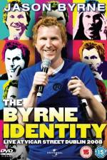 Watch Jason Byrne - The Byrne Identity Solarmovie