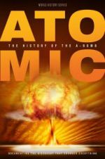 Watch Atomic: History of the A-Bomb Solarmovie