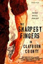 Watch The Sharpest Fingers in Clayburn County Solarmovie