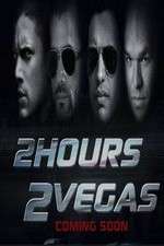 Watch 2 Hours 2 Vegas Solarmovie