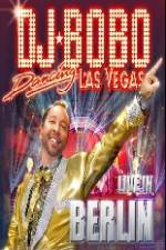 Watch DJ Bobo Dancing Las Vegas Show Live in Berlin Solarmovie