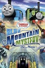 Watch Thomas & Friends: Blue Mountain Mystery Solarmovie