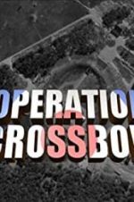 Watch Operation Crossbow Solarmovie